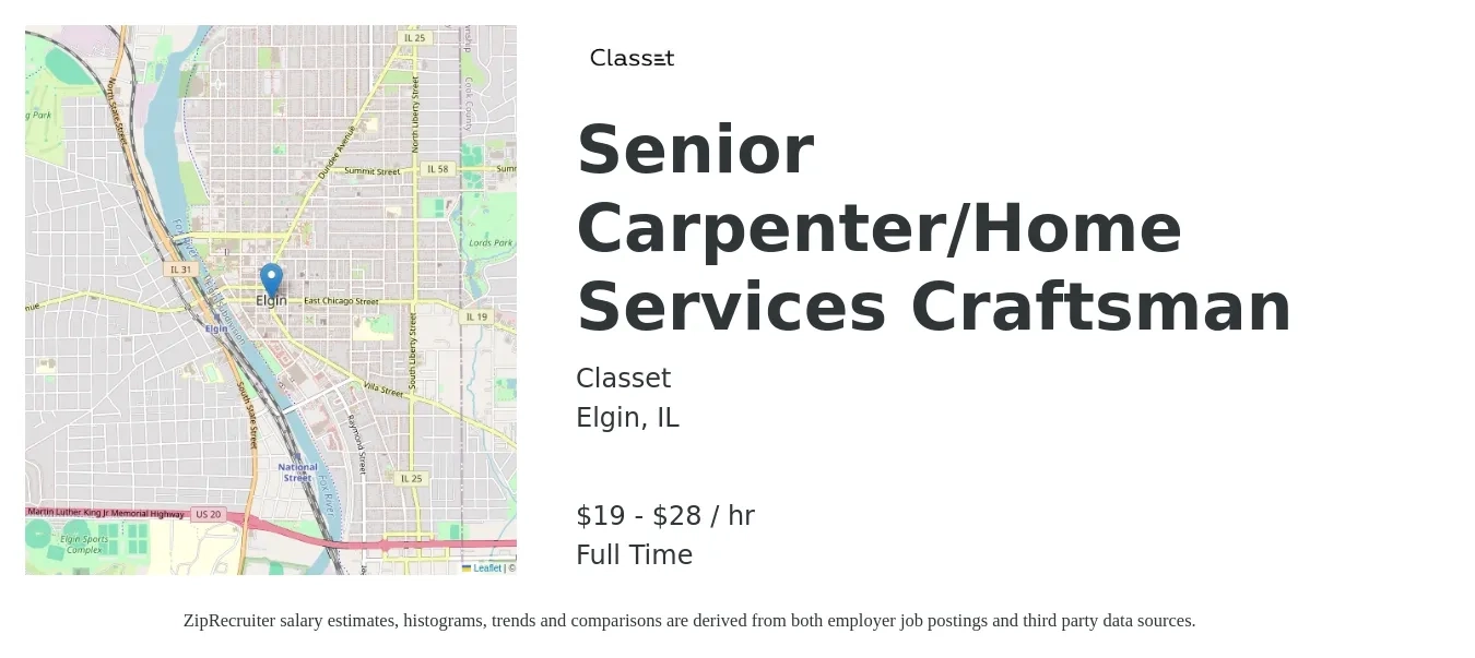 Classet job posting for a Senior Carpenter/Home Services Craftsman in Elgin, IL with a salary of $20 to $30 Hourly with a map of Elgin location.