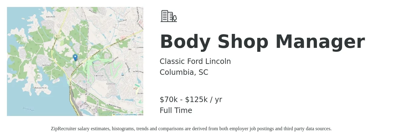 Classic Ford Lincoln - Columbia job posting for a Body Shop Manager in Columbia, SC with a salary of $70,000 to $125,000 Yearly with a map of Columbia location.