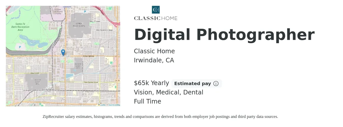 Classic Home job posting for a Digital Photographer in Irwindale, CA with a salary of $65,000 Yearly and benefits including medical, retirement, vision, dental, and life_insurance with a map of Irwindale location.