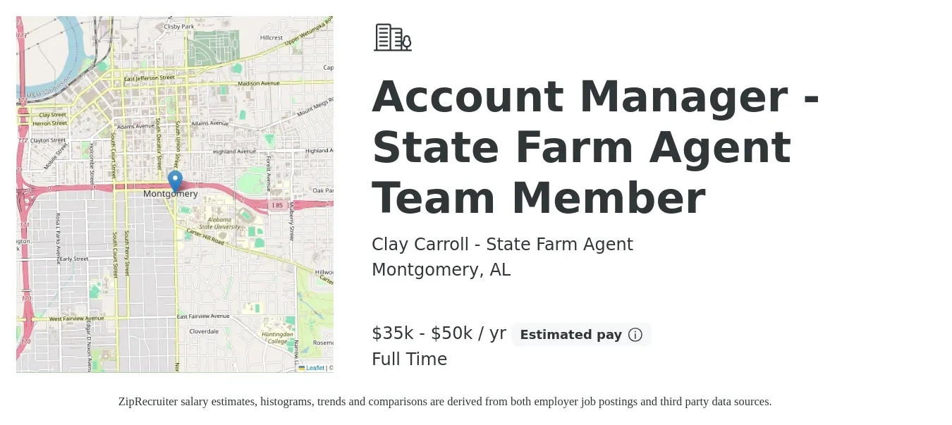 Clay Carroll - State Farm Agent job posting for a Account Manager - State Farm Agent Team Member in Montgomery, AL with a salary of $35,000 to $50,000 Yearly with a map of Montgomery location.