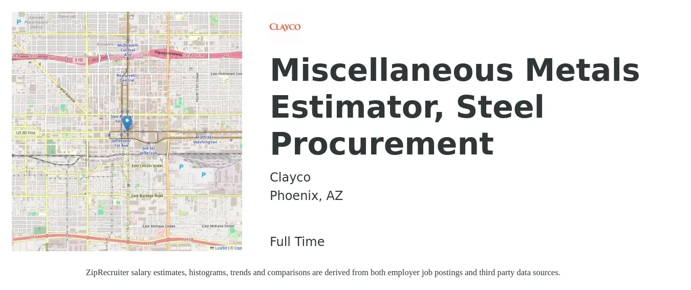Clayco job posting for a Miscellaneous Metals Estimator, Steel Procurement in Phoenix, AZ with a salary of $59,600 to $82,400 Yearly with a map of Phoenix location.