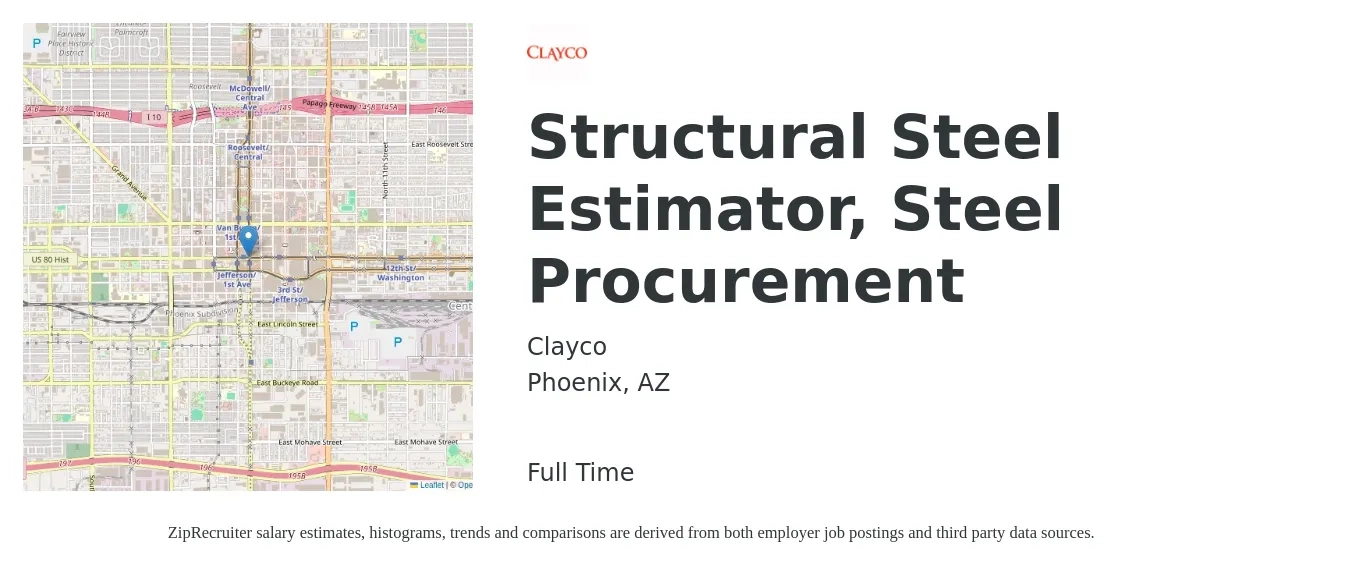 Clayco job posting for a Structural Steel Estimator, Steel Procurement in Phoenix, AZ with a salary of $59,600 to $82,400 Yearly with a map of Phoenix location.