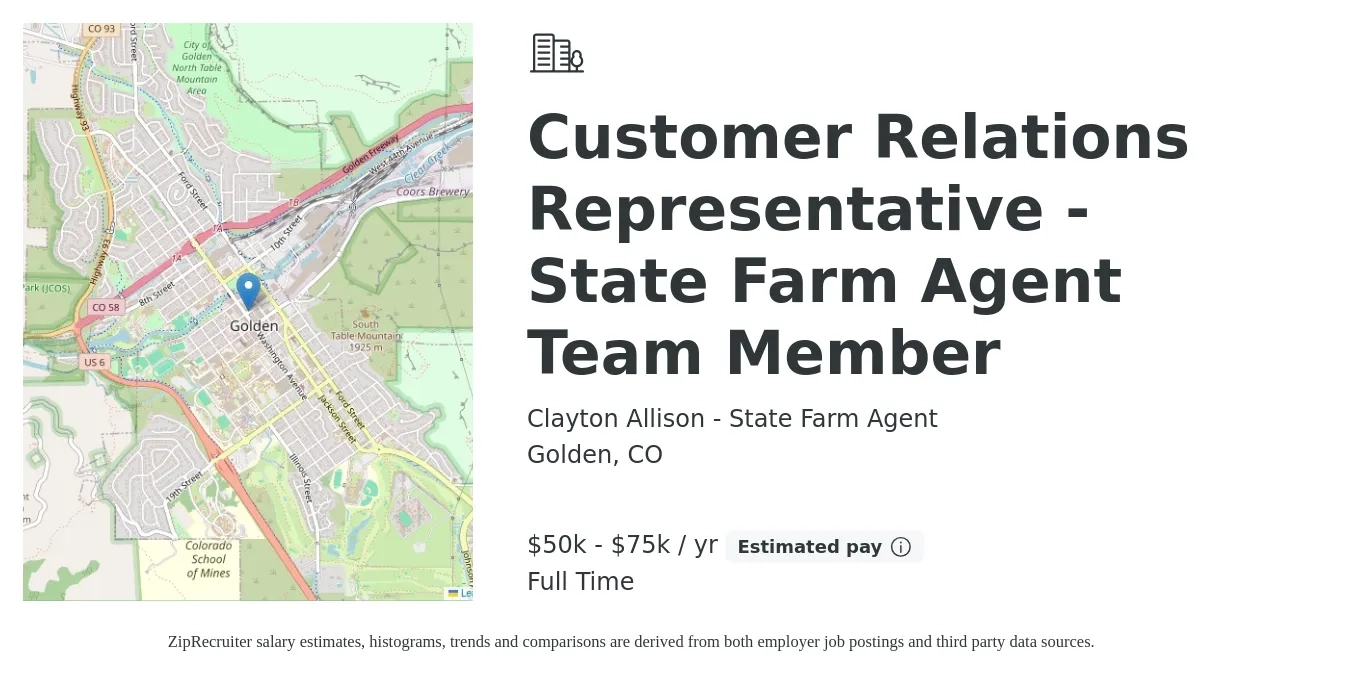 Clayton Allison - State Farm Agent job posting for a Customer Relations Representative - State Farm Agent Team Member in Golden, CO with a salary of $50,000 to $75,000 Yearly with a map of Golden location.