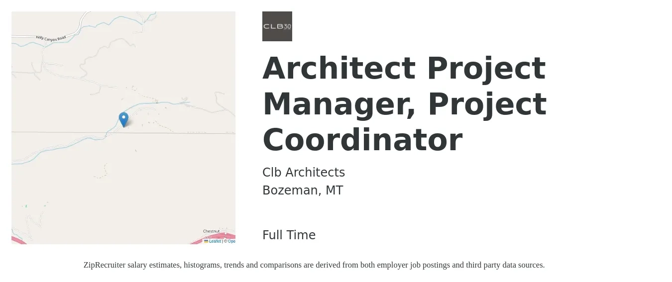 Clb Architects job posting for a Architect Project Manager, Project Coordinator in Bozeman, MT with a salary of $86,600 to $115,800 Yearly with a map of Bozeman location.