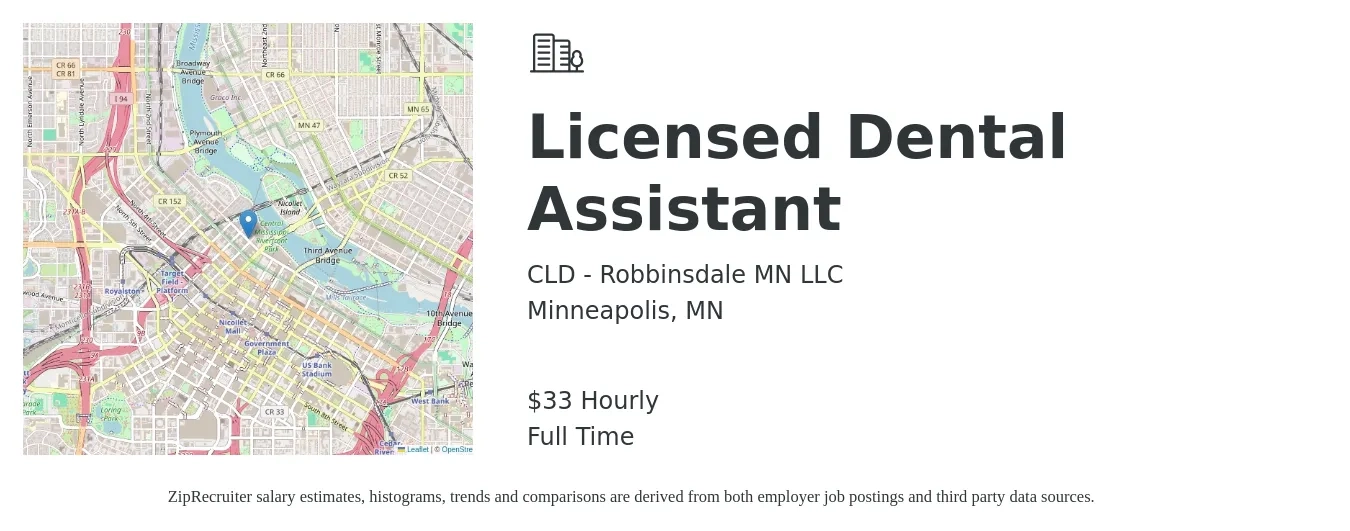 CLD - Robbinsdale MN LLC job posting for a Licensed Dental Assistant in Minneapolis, MN with a salary of $35 Hourly with a map of Minneapolis location.