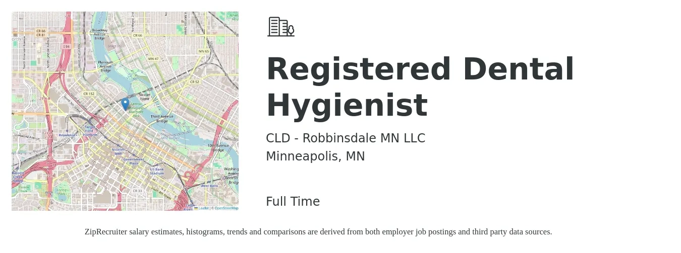 CLD - Robbinsdale MN LLC job posting for a Registered Dental Hygienist in Minneapolis, MN with a salary of $42 to $52 Hourly with a map of Minneapolis location.
