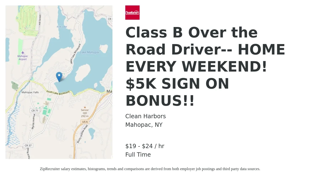 Clean Harbors job posting for a Class B Over the Road Driver -- HOME EVERY WEEKEND! $5K SIGN ON BONUS!! in Mahopac, NY with a salary of $20 to $25 Hourly with a map of Mahopac location.