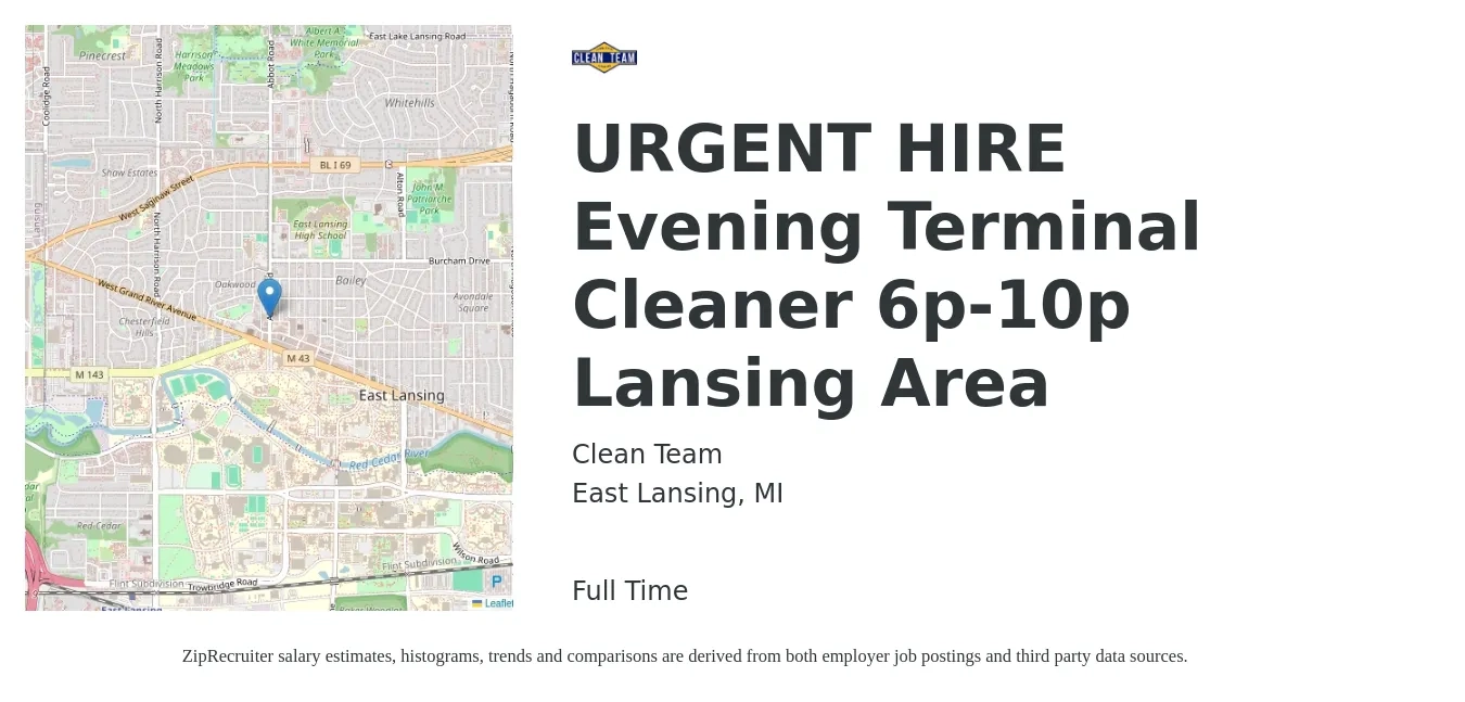 Clean Team job posting for a URGENT HIRE Evening Terminal Cleaner 6p-10p Lansing Area in East Lansing, MI with a map of East Lansing location.