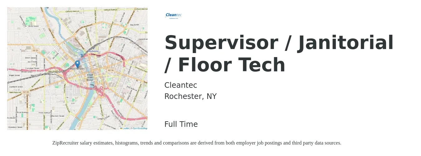 Cleantec job posting for a Supervisor / Janitorial / Floor Tech in Rochester, NY with a salary of $20 to $23 Hourly with a map of Rochester location.