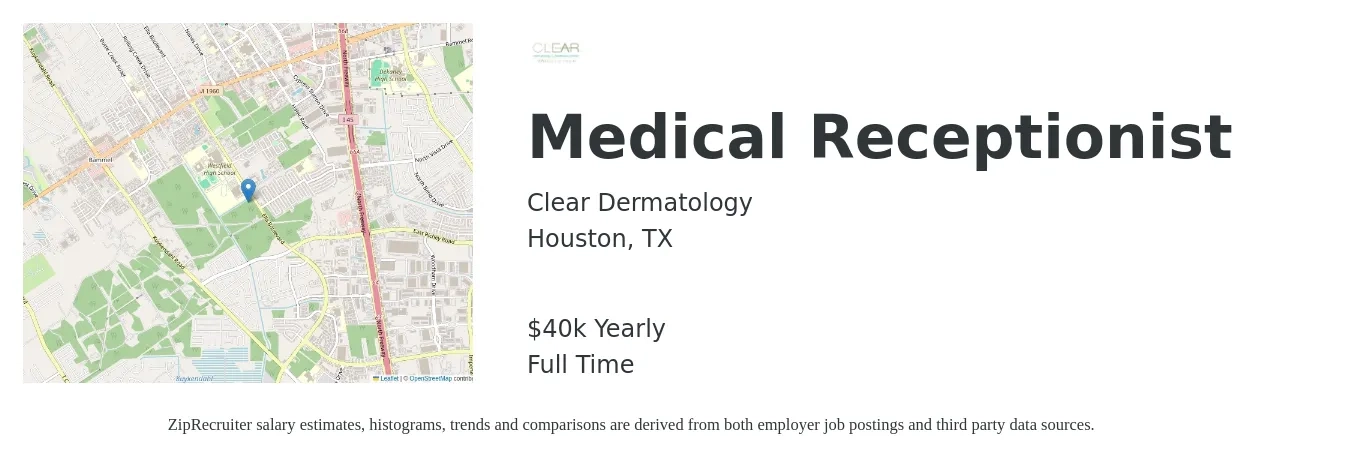 Clear Dermatology job posting for a Medical Receptionist in Houston, TX with a salary of $40,000 Yearly with a map of Houston location.