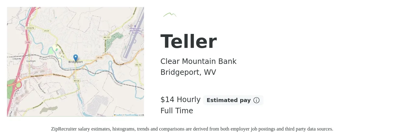 Clear Mountain Bank job posting for a Teller in Bridgeport, WV with a salary of $15 Hourly with a map of Bridgeport location.