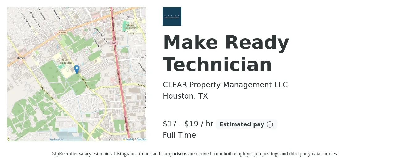 CLEAR Property Management LLC job posting for a Make Ready Technician in Houston, TX with a salary of $18 to $20 Hourly with a map of Houston location.