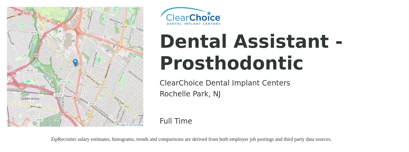 ClearChoice Dental Implant Centers job posting for a Dental Assistant - Prosthodontic in Rochelle Park, NJ with a salary of $24 to $27 Hourly with a map of Rochelle Park location.