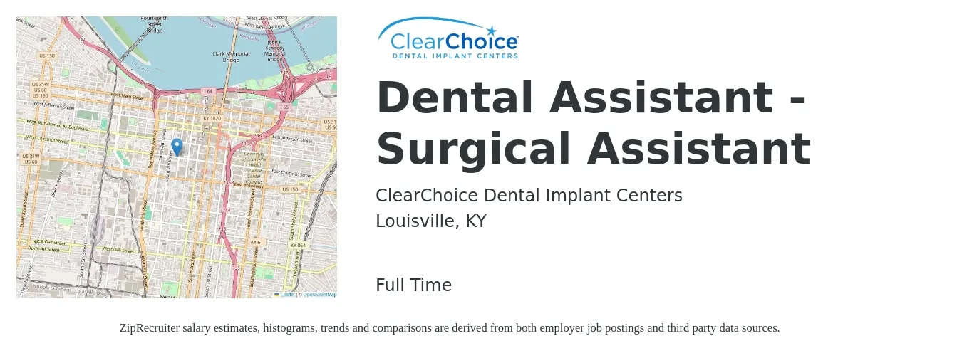 ClearChoice Dental Implant Centers job posting for a Dental Assistant - Surgical Assistant in Louisville, KY with a salary of $24 to $28 Hourly with a map of Louisville location.
