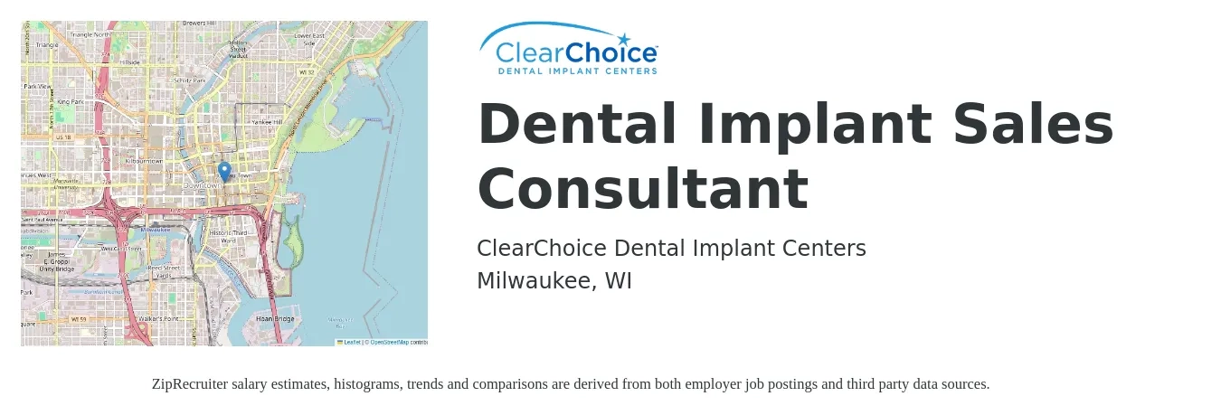 ClearChoice Dental Implant Centers job posting for a Dental Implant Sales Consultant in Milwaukee, WI with a salary of $60,600 to $73,400 Yearly with a map of Milwaukee location.