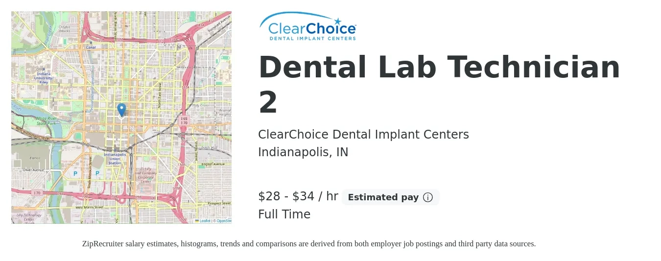ClearChoice Dental Implant Centers job posting for a Dental Lab Technician 2 in Indianapolis, IN with a salary of $30 to $36 Hourly with a map of Indianapolis location.
