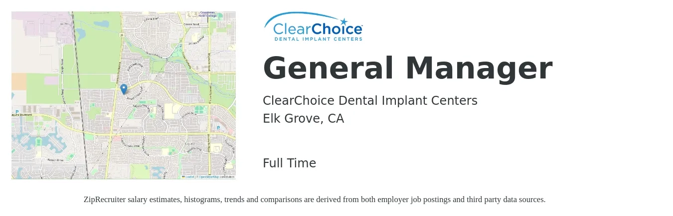 ClearChoice Dental Implant Centers job posting for a General Manager in Elk Grove, CA with a salary of $52,000 to $77,800 Yearly with a map of Elk Grove location.