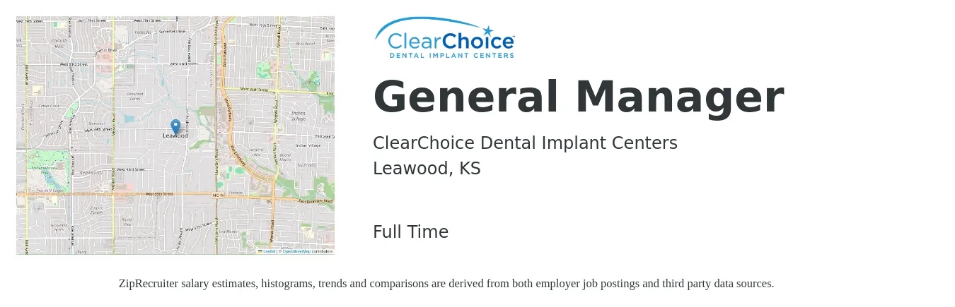 ClearChoice Dental Implant Centers job posting for a General Manager in Leawood, KS with a salary of $48,200 to $72,000 Yearly with a map of Leawood location.