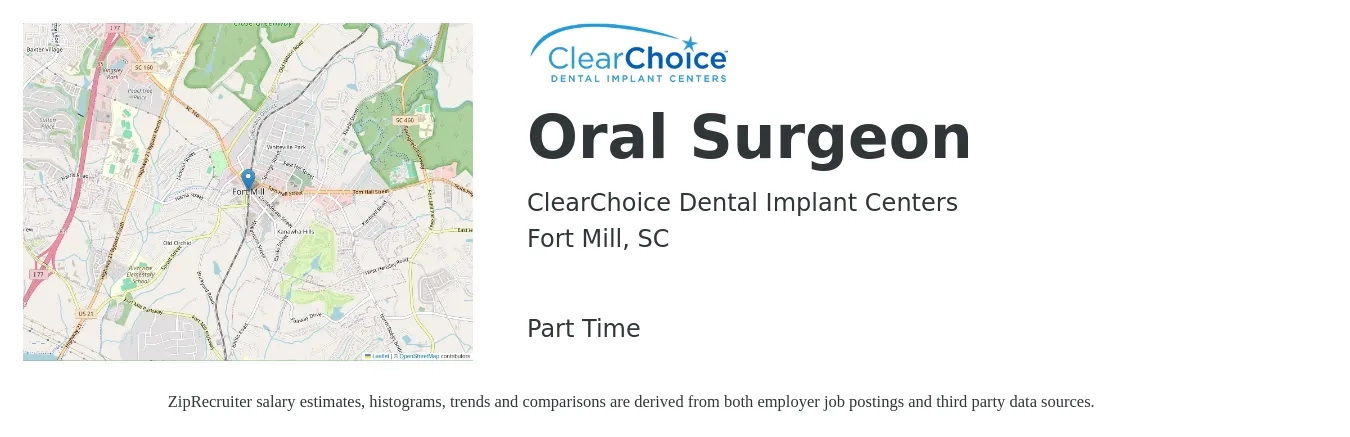 ClearChoice Dental Implant Centers job posting for a Oral Surgeon in Fort Mill, SC with a salary of $266,300 to $351,500 Yearly with a map of Fort Mill location.