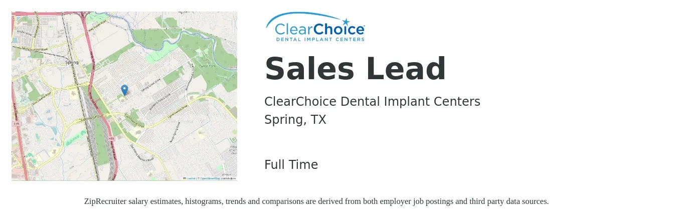 ClearChoice Dental Implant Centers job posting for a Sales Lead in Spring, TX with a salary of $33,000 to $90,200 Yearly with a map of Spring location.