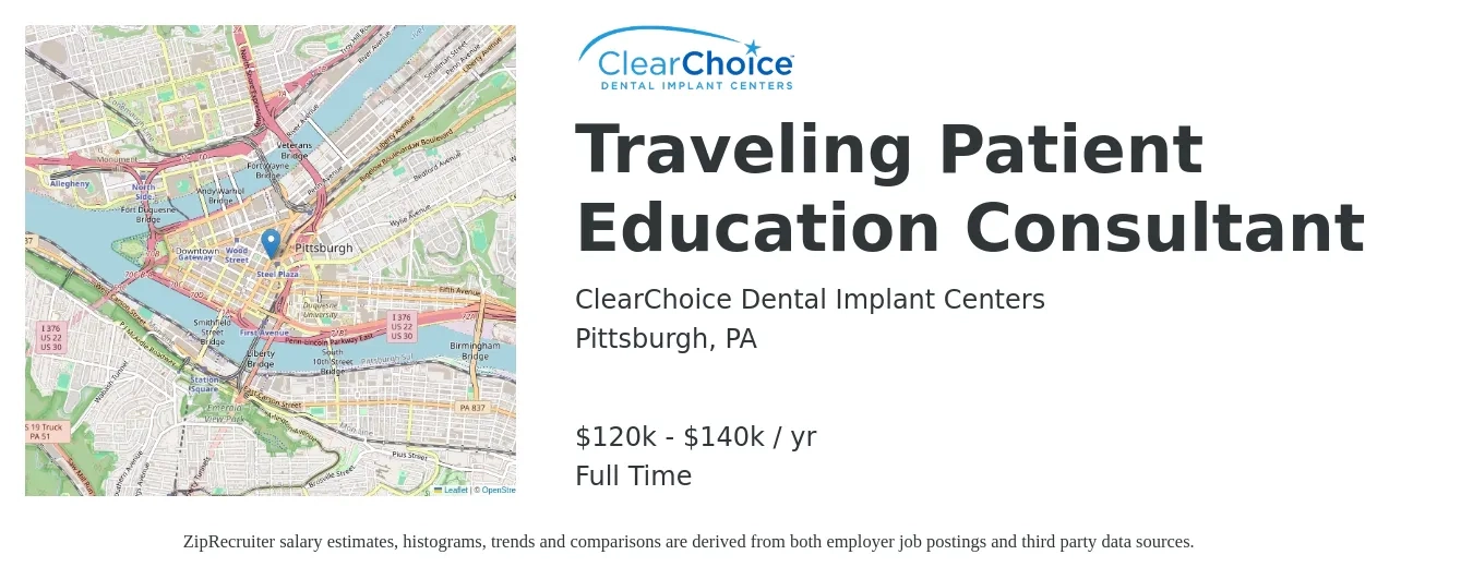 ClearChoice Dental Implant Centers job posting for a Traveling Patient Education Consultant in Pittsburgh, PA with a salary of $120,000 to $140,000 Yearly with a map of Pittsburgh location.