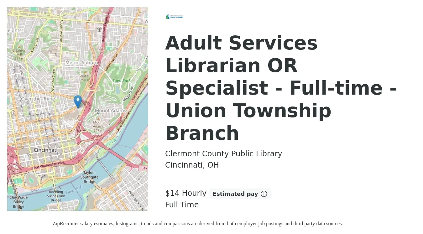 Clermont County Public Library job posting for a Adult Services Librarian OR Specialist - Full-time - Union Township Branch in Cincinnati, OH with a salary of $15 Hourly with a map of Cincinnati location.