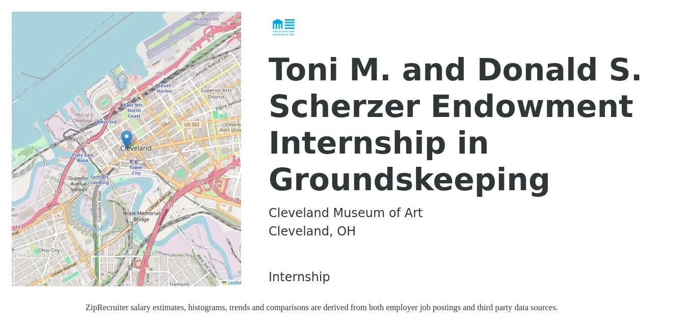 Cleveland Museum of Art job posting for a Toni M. and Donald S. Scherzer Endowment Internship in Groundskeeping in Cleveland, OH with a salary of $11 to $14 Hourly with a map of Cleveland location.