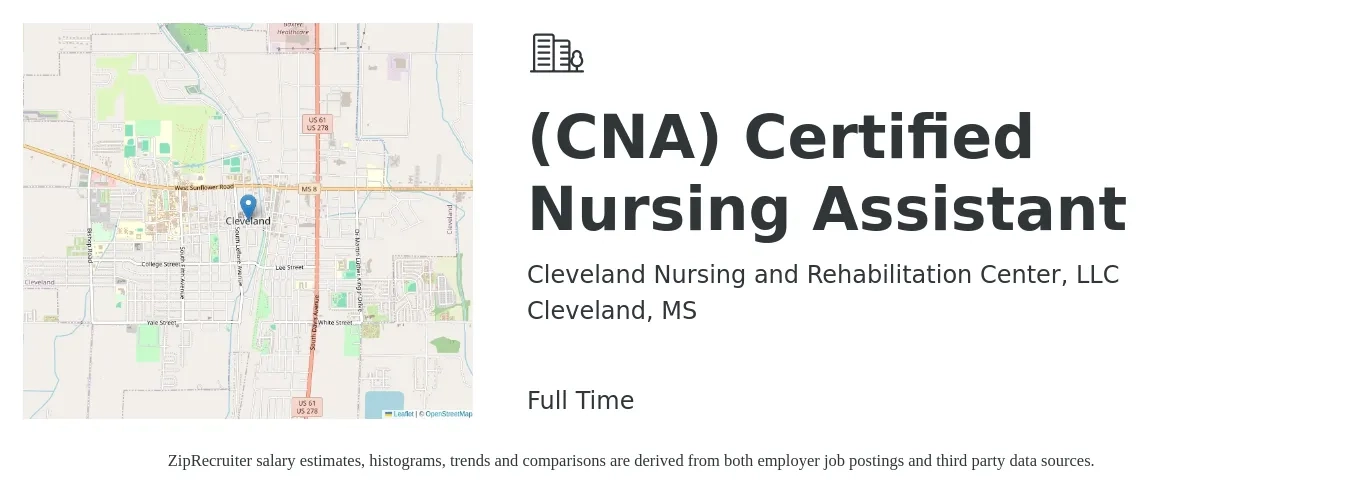 Cleveland Nursing and Rehabilitation Center, LLC job posting for a (CNA) Certified Nursing Assistant in Cleveland, MS with a salary of $15 to $20 Hourly with a map of Cleveland location.