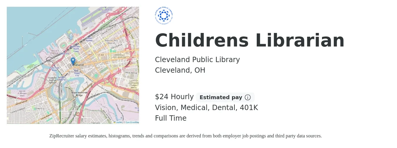 Cleveland Public Library job posting for a Childrens Librarian in Cleveland, OH with a salary of $26 Hourly and benefits including 401k, dental, life_insurance, medical, and vision with a map of Cleveland location.