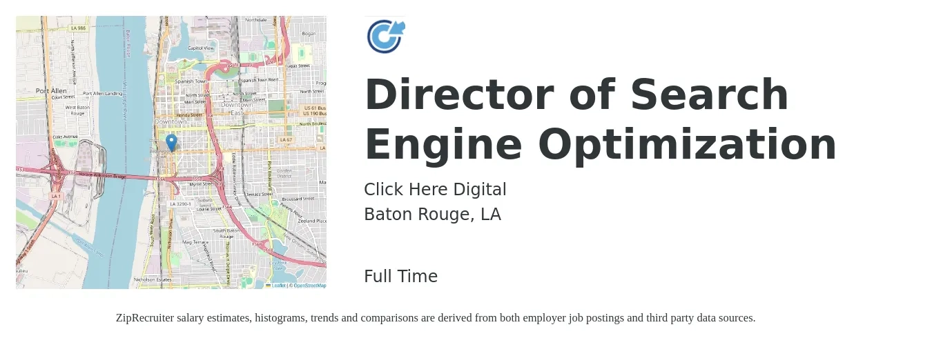 Click Here Digital job posting for a Director of Search Engine Optimization in Baton Rouge, LA with a salary of $98,400 to $116,700 Yearly with a map of Baton Rouge location.