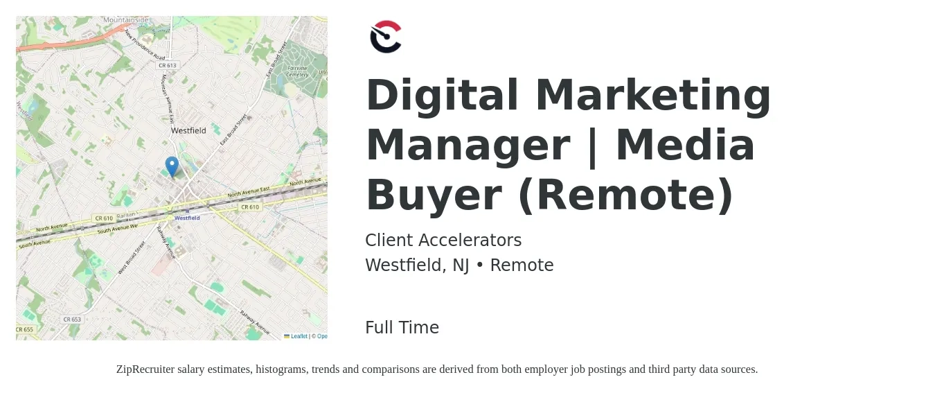 Client Accelerators job posting for a Digital Marketing Manager | Media Buyer (Remote) in Westfield, NJ with a salary of $55,600 to $79,800 Yearly with a map of Westfield location.