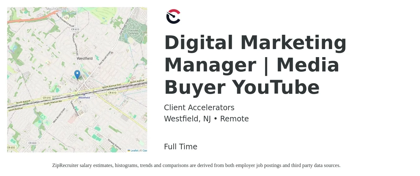 Client Accelerators job posting for a Digital Marketing Manager | Media Buyer YouTube in Westfield, NJ with a salary of $55,600 to $79,800 Yearly with a map of Westfield location.