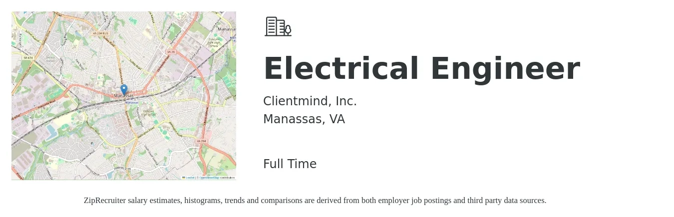 Clientmind, Inc. job posting for a Electrical Engineer in Manassas, VA with a salary of $83,000 to $132,000 Yearly with a map of Manassas location.