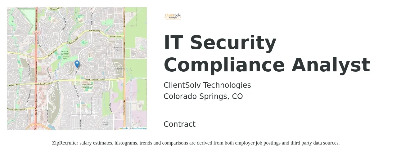 ClientSolv Technologies job posting for a IT Security Compliance Analyst in Colorado Springs, CO with a salary of $65 to $90 Hourly with a map of Colorado Springs location.