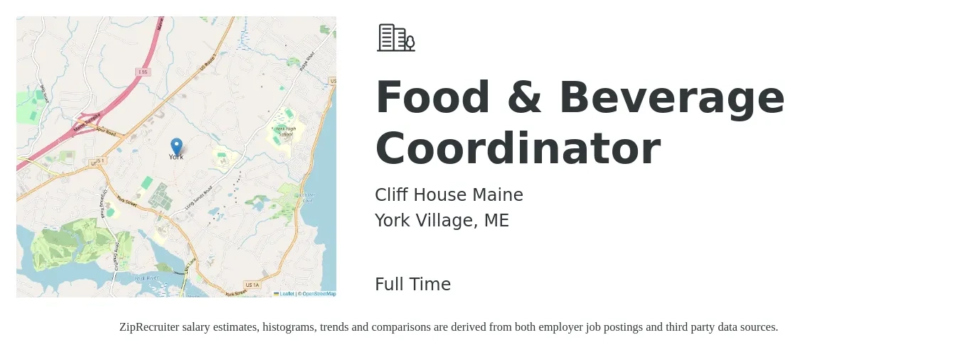Cliff House Maine job posting for a Food & Beverage Coordinator in York Village, ME with a salary of $18 to $22 Hourly with a map of York Village location.