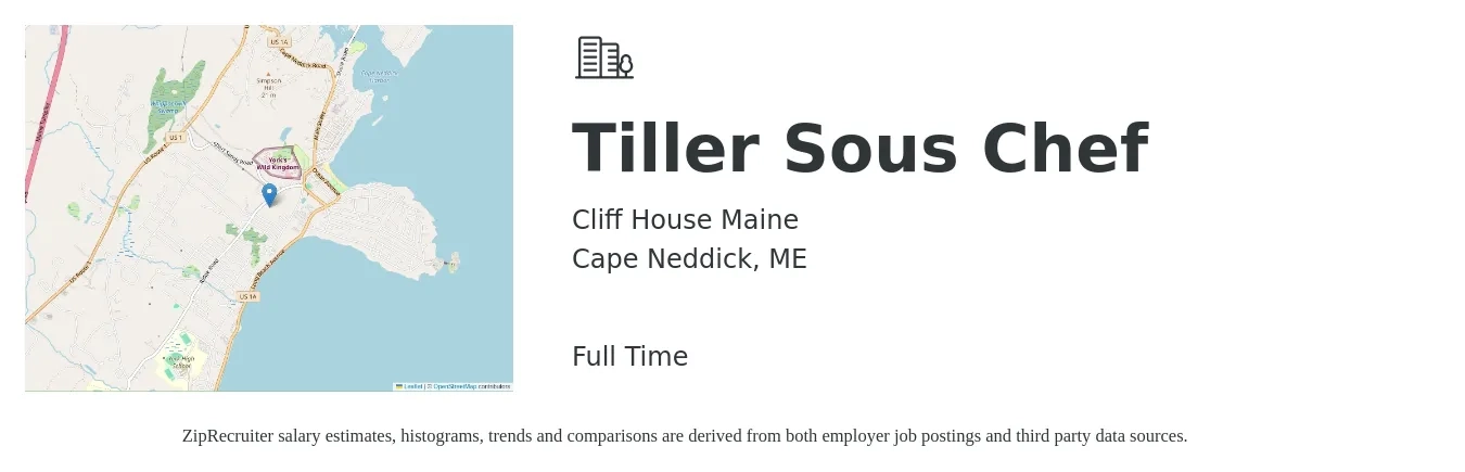 Cliff House Maine job posting for a Tiller Sous Chef in Cape Neddick, ME with a salary of $49,500 to $66,800 Yearly with a map of Cape Neddick location.