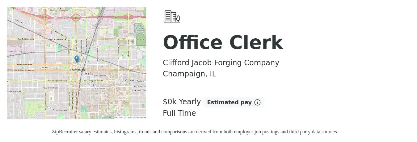 Clifford Jacob Forging Company job posting for a Office Clerk in Champaign, IL with a salary of $20 to $25 Yearly with a map of Champaign location.
