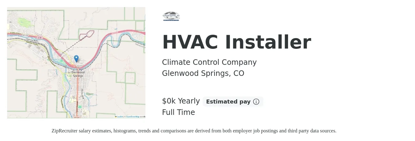 Climate Control Company job posting for a HVAC Installer in Glenwood Springs, CO with a salary of $20 to $48 Yearly with a map of Glenwood Springs location.