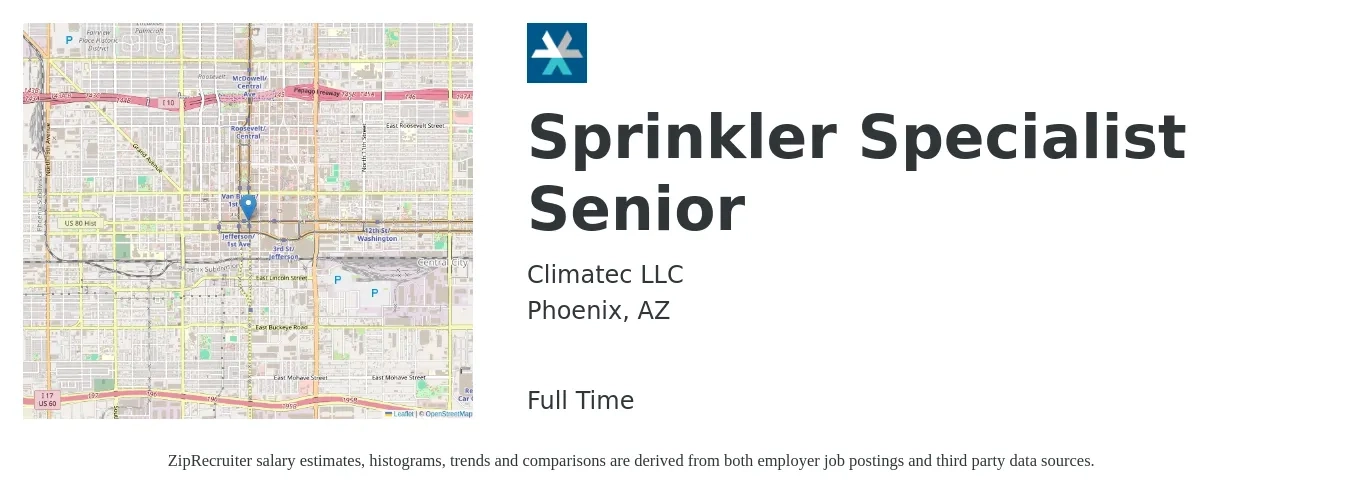 Climatec LLC job posting for a Sprinkler Specialist Senior in Phoenix, AZ with a salary of $60,100 to $120,100 Yearly with a map of Phoenix location.