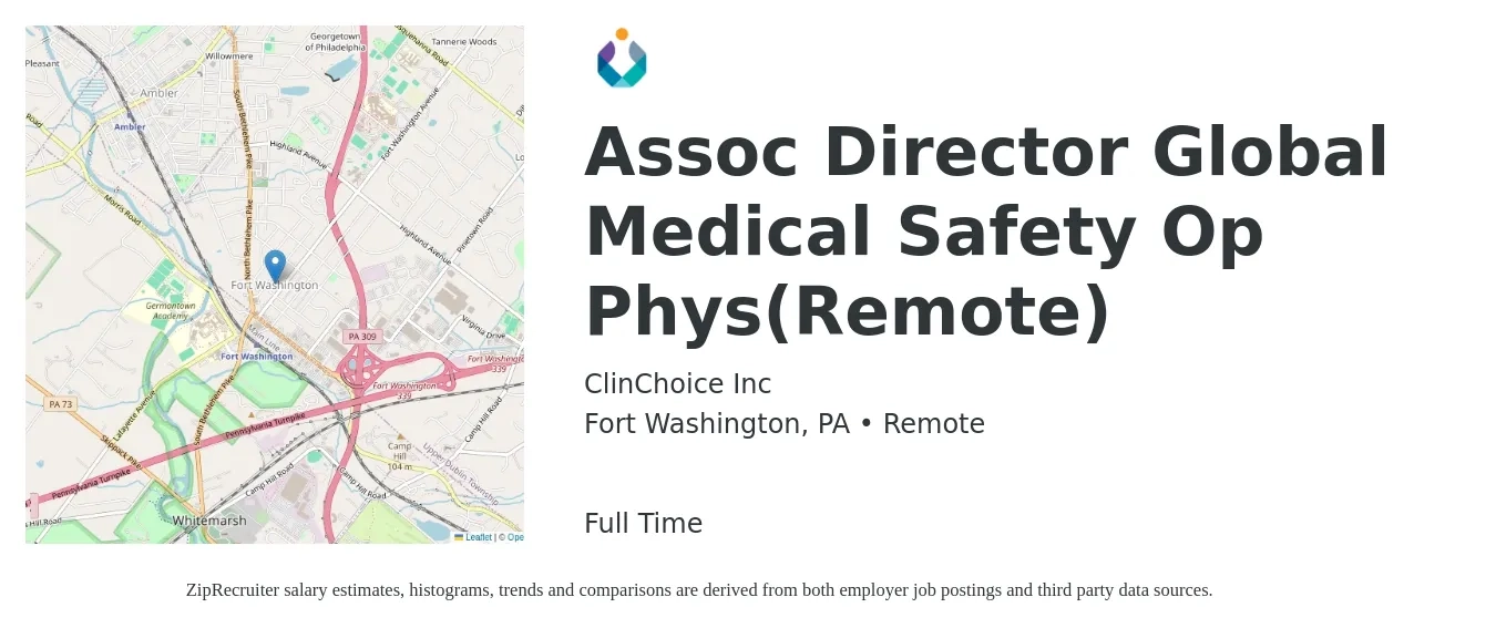 ClinChoice Inc job posting for a Assoc Director Global Medical Safety Op Phys(Remote) in Fort Washington, PA with a salary of $96,300 to $199,400 Yearly with a map of Fort Washington location.