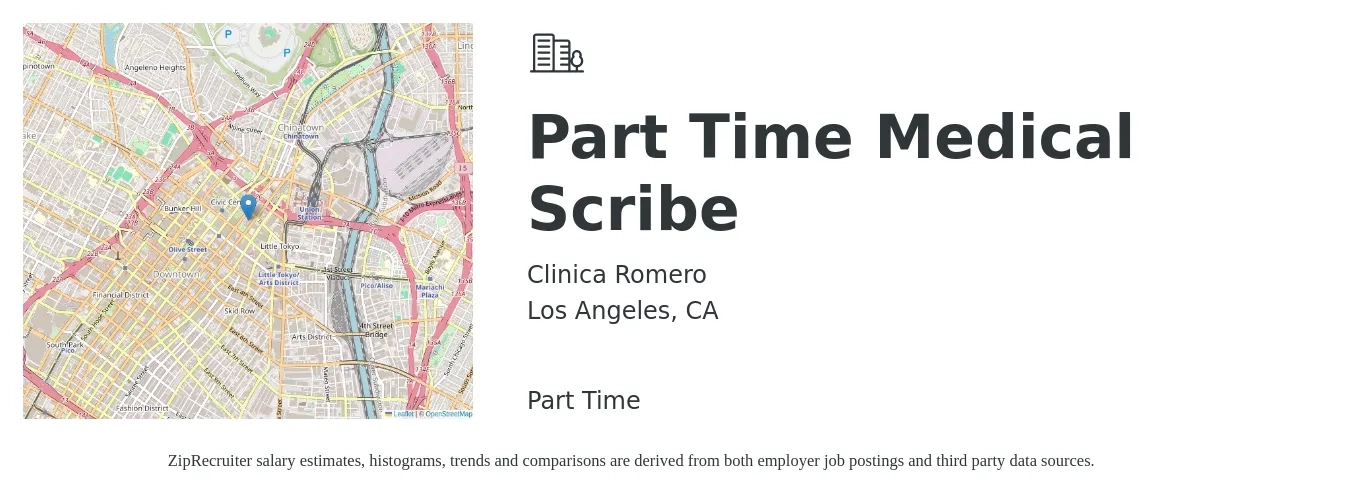 Clinica Romero job posting for a Part Time Medical Scribe in Los Angeles, CA with a salary of $18 to $21 Hourly with a map of Los Angeles location.
