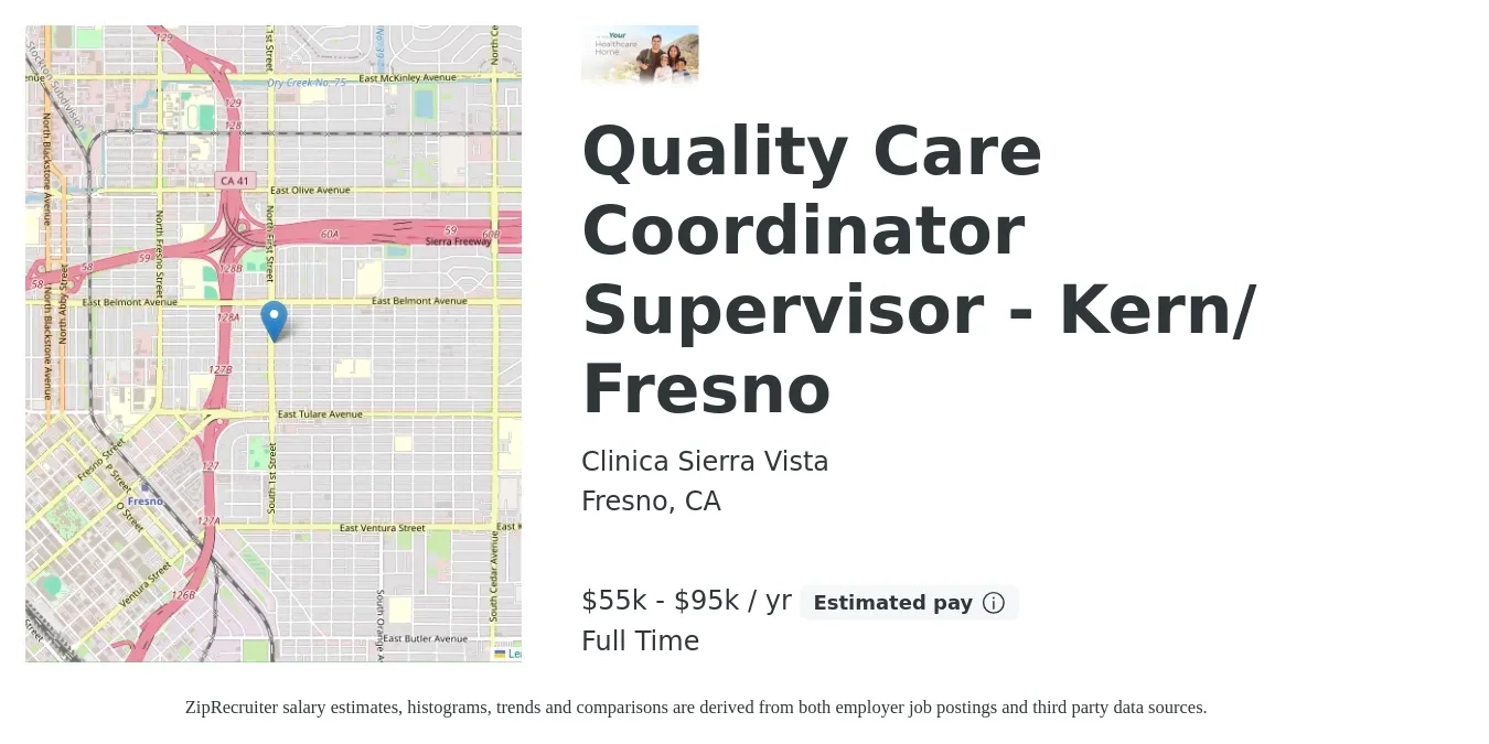 Clinica Sierra Vista job posting for a Quality Care Coordinator Supervisor - Kern/ Fresno in Fresno, CA with a salary of $55,250 to $95,000 Yearly with a map of Fresno location.