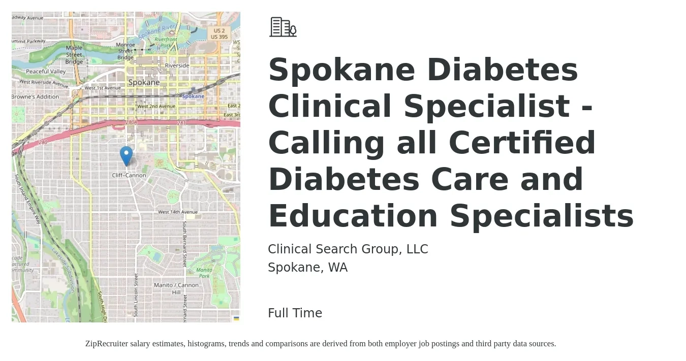 Clinical Search Group, LLC job posting for a Spokane Diabetes Clinical Specialist - Calling all Certified Diabetes Care and Education Specialists in Spokane, WA with a salary of $71,300 to $116,300 Yearly with a map of Spokane location.