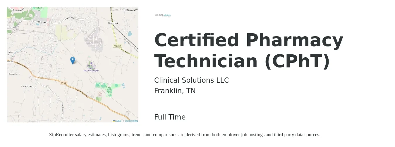 Clinical Solutions LLC job posting for a Certified Pharmacy Technician (CPhT) in Franklin, TN with a salary of $17 to $21 Hourly with a map of Franklin location.
