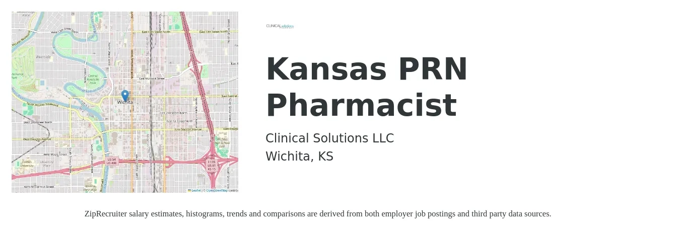 Clinical Solutions LLC job posting for a Kansas PRN Pharmacist in Wichita, KS with a salary of $52 to $62 Hourly with a map of Wichita location.