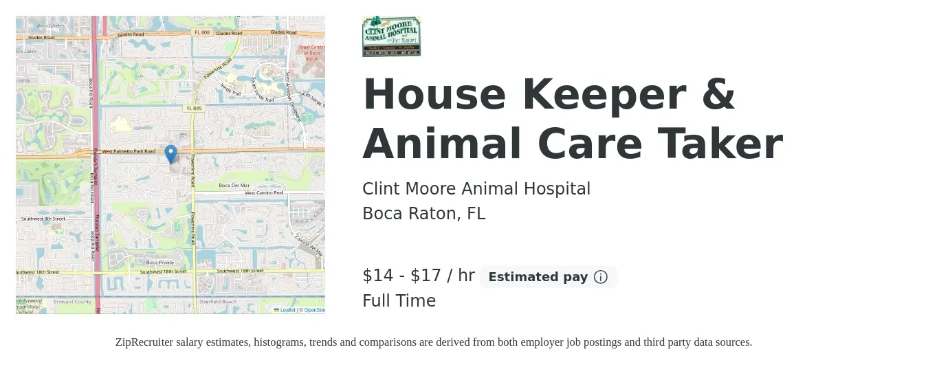 Clint Moore Animal Hospital job posting for a House Keeper & Animal Care Taker in Boca Raton, FL with a salary of $15 to $18 Hourly with a map of Boca Raton location.