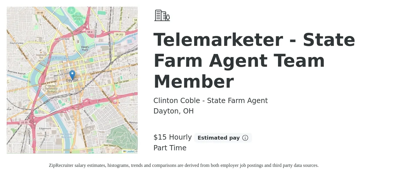 Clinton Coble - State Farm Agent job posting for a Telemarketer - State Farm Agent Team Member in Dayton, OH with a salary of $16 Hourly with a map of Dayton location.