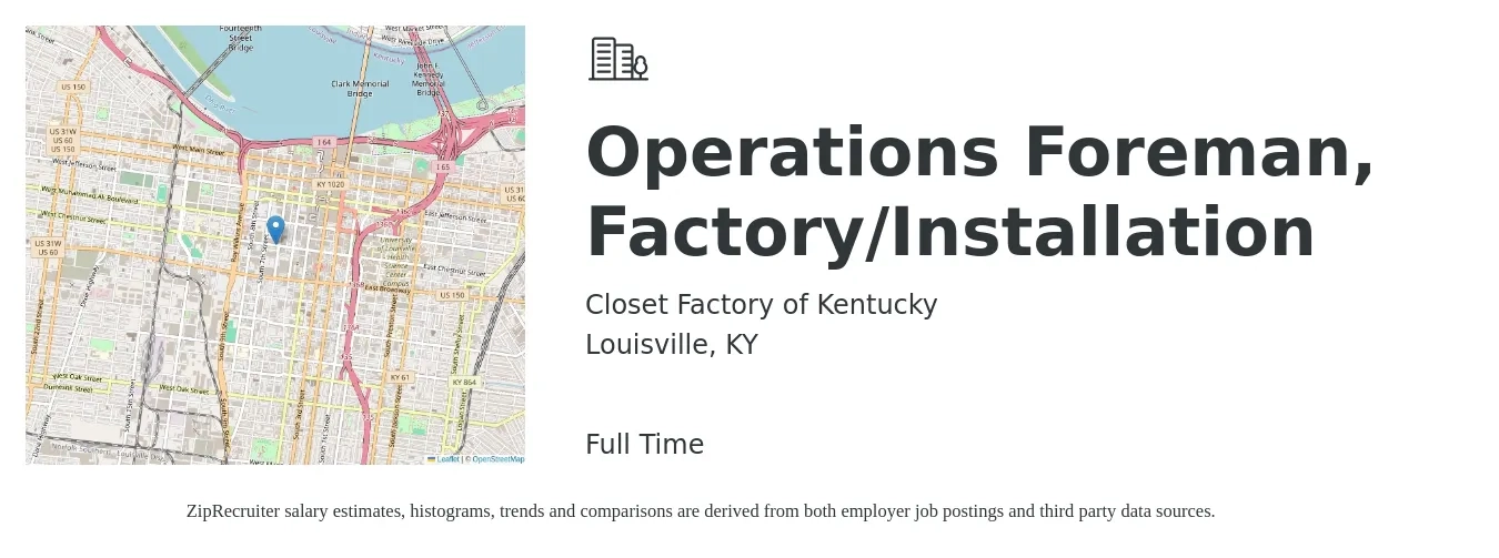 Closet Factory of Kentucky job posting for a Operations Foreman, Factory/Installation in Louisville, KY with a salary of $54,300 to $81,700 Yearly with a map of Louisville location.