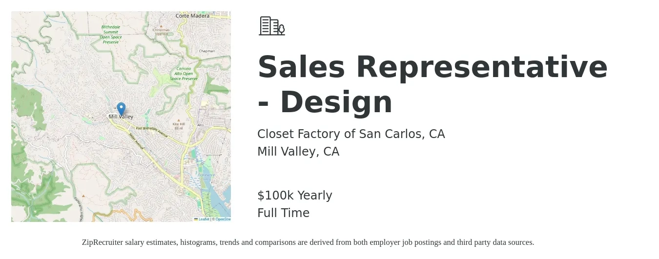 Closet Factory of San Carlos, CA job posting for a Sales Representative - Design in Mill Valley, CA with a salary of $100,000 Yearly with a map of Mill Valley location.