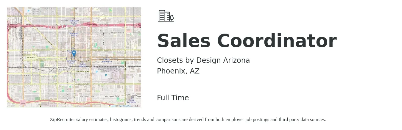 Closets by Design Arizona job posting for a Sales Coordinator in Phoenix, AZ with a salary of $18 to $26 Hourly with a map of Phoenix location.